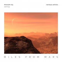 Miles From Mars: Mission 03