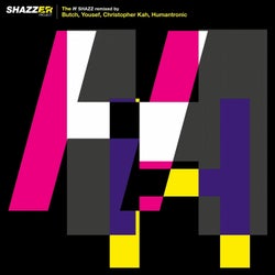 Shazzer Project - The "H"