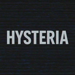 Hysteria