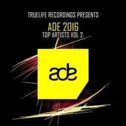 Ade 16 Top Artists Truelife Recordings Vol 2.