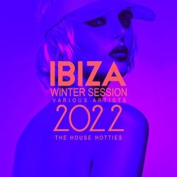 Ibiza Winter Session 2022 (The House Hotties)