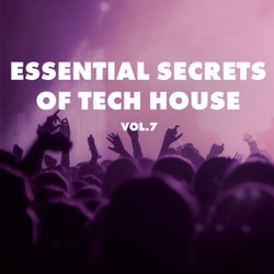 Essential Secrets of Tech House, Vol. 7