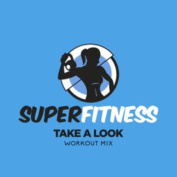 Take A Look (Workout Mix)