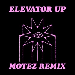 Elevator Up (Motez Remix)