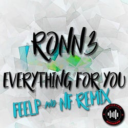 Everything for You (Feelp & NF Remix)