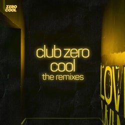 Club Zero Cool the Remixes