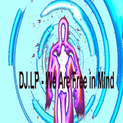 We Are Free in Mind
