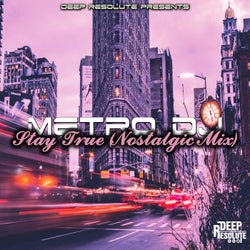 Stay True (Nostalgic Mix)