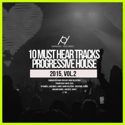 10 Must Hear Progressive House Tracks, Vol.2