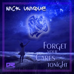 Forget Your Cares Tonight