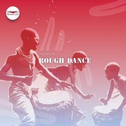 Rough Dance