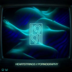 Heartstrings / Pornography