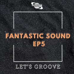 Fantastic Sound EP5