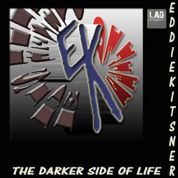 The Darker Side Of Life