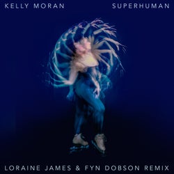 Superhuman - Loraine James & Fyn Dobson Remix