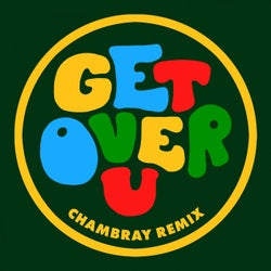 Get over U (feat. B. Slade) [Chambray Extended Remix]