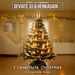 I Love/Hate Christmas (I Love/Hate Xmas)