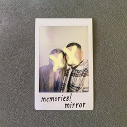 memories! / mirror (feat. caroleanne)