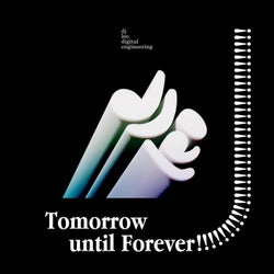 Tomorrow until Forever!!!!!!!!