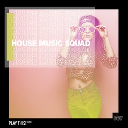 House Music Squad #37