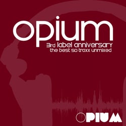 Opium Muzik 3rd Label Anniversary