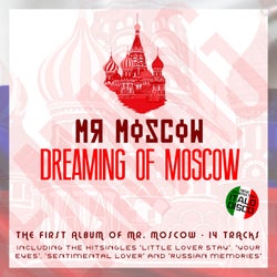 Dreaming of Moscow