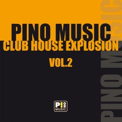 Pino Music Club House Explosion Volume 2