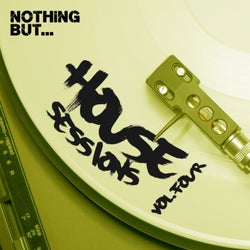 Nothing But... House Sessions, Vol. 4