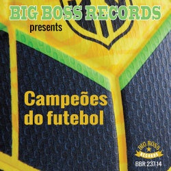 Big Boss Records Presents - Campeoes Do Futebol