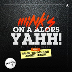 On A Alors Yahh! (feat. NJR, B2B, DJ Ibi, Mp La Pensée, John Diezel & Laguiotine)