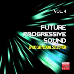 Future Progressive Sound, Vol. 4 (Back Catalogue Selection)