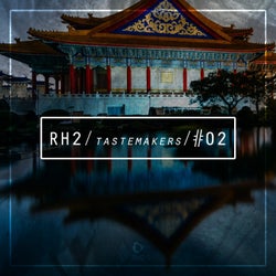 RH2 Tastemakers #02