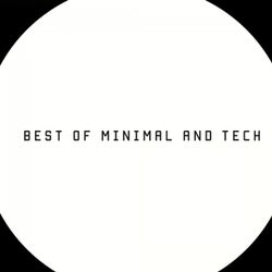 Best Of Minimal And Tech