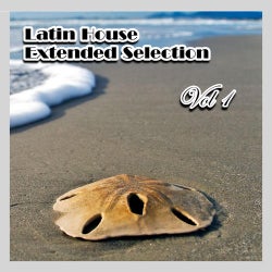 Latin House Extended Selection Vol.ume 1