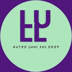 Roted Soul in 2 deep