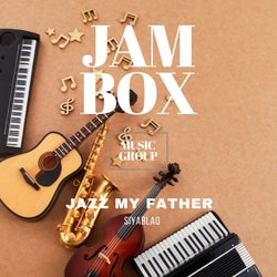 Jazz My Father (Original mix)
