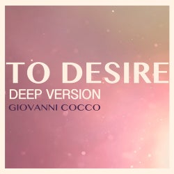 TO DESIRE (Deep Version)