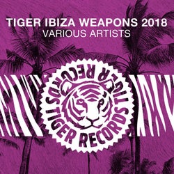 Tiger Ibiza Weapons 2018