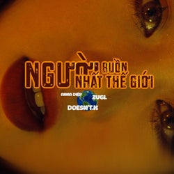 Nguoi Buon Nhat The Gioi (feat. Anna Diep, Zugi)