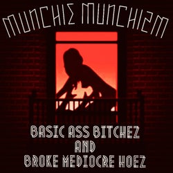 Basic Ass Bitches And Broke Mediocre Hoes