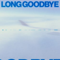 Long Goodbye (Extended Mix)