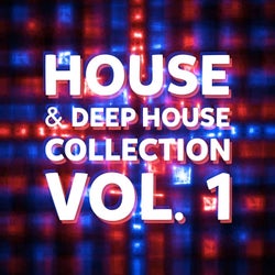 House & Deep House Collection, Vol. 1