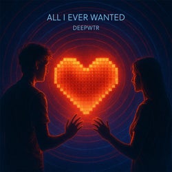 All I Ever Wanted (Extended Mix)