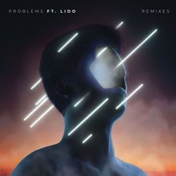 Problems Remixes (feat. Lido)