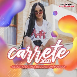 Carrete 2021 (Electro Latino, Reggaeton, Mambo)