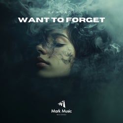 Want to Forget