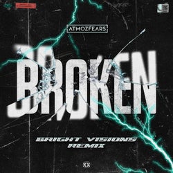 Broken - Bright Visions Remix