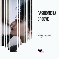 Fashionista Groove - 2020 Progressive House