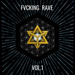 Fvcking Rave Vol. 1