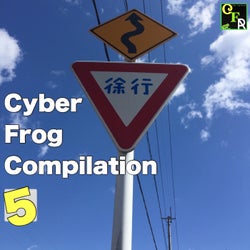 Cyber Frog Compilation FIVE